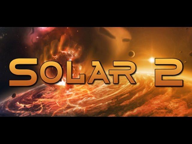 Solar 2 №1 прохождение (проба пера)