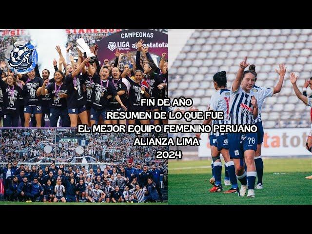 FIN DE AÑO -RESUMEN DEL MEJOR EQUIPO PERUANO FEMENINO DE FUTBOL 2024