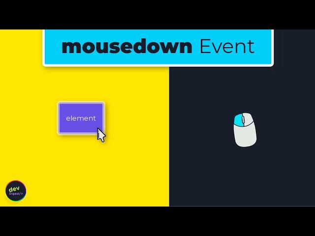 Mouse Down: Mouse Events In JavaScript Explained - Episode 01