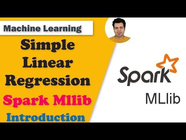 Simple Linear Regression using Spark MLLib | Introduction