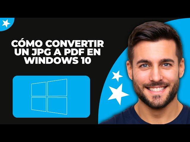 Cómo Convertir un JPG a PDF en Windows 10