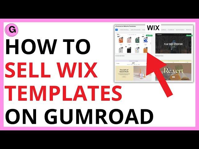 How to Sell Wix Templates on Gumroad [FULL GUIDE]