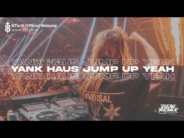 BREAKBEAT PLAT KT YANK HAUS X JUMP UP YEAH [DANI RMX]