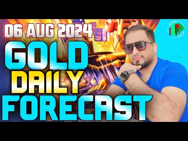 GOLD DAILY FORECAST SELL OR BUY UPDATE|| 06 AUG 2024||XAUUSDT ANALYSIS || EFMS TRADE