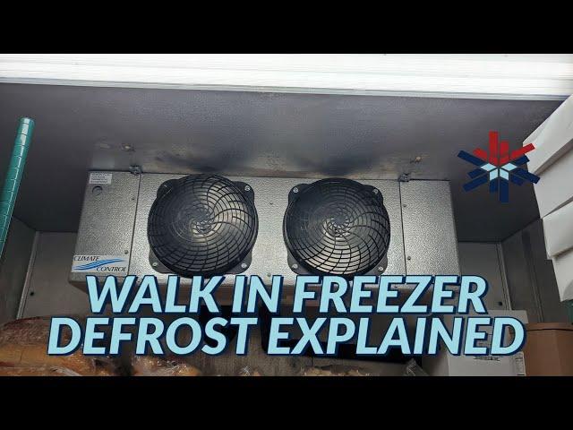 WALK IN FREEZER ELECTRIC DEFROST EXPLAINED