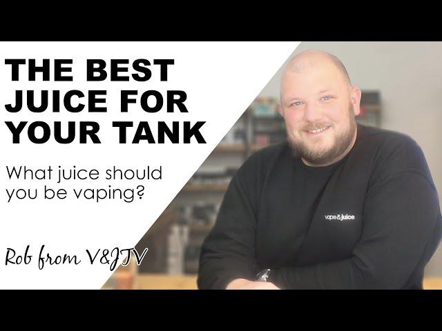 Best Vape Juice For Your Tank | How to pick eliquid the EASY Way