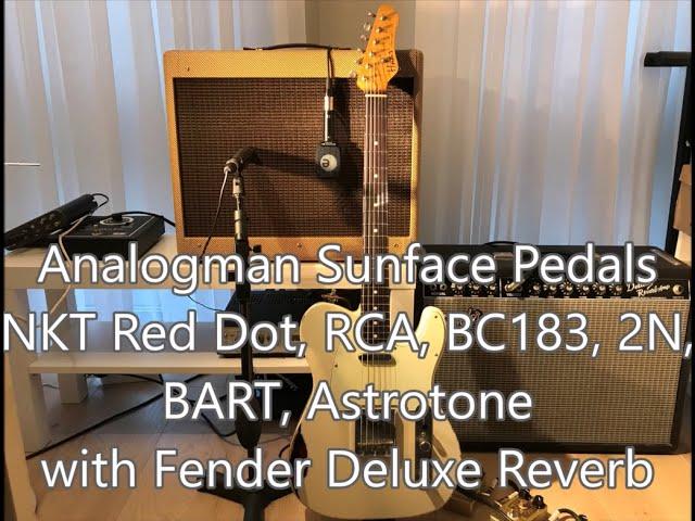 Analogman Sunface Pedals NKT Red Dot, RCA, BC183, 2N, BART, Astrotone with Fender Deluxe Reverb