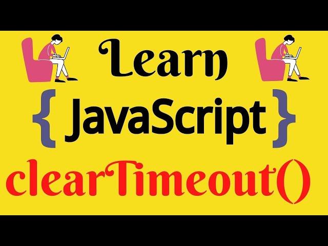JavaScript Lecture - 62 clearTimeout Method