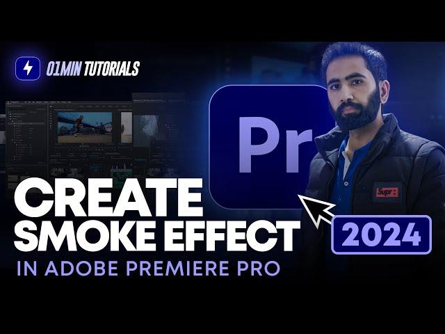 How to Create Smoke Effect in Adobe Premiere Pro 2024 | Smoke VFX Premiere Pro