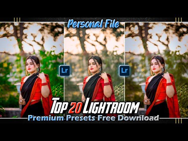 Top 20 Lightroom Premium Presets |Lightroom Presets Free 2024 Top Personal Pack Free Download