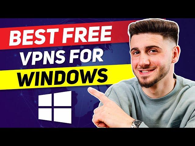 Best Free VPN For Windows PC