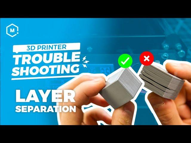 3D Printing Troubleshooting Guide: Layer Separation