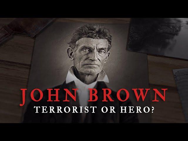 JOHN BROWN: Crazed Terrorist or American Hero? | The Raid on Harpers Ferry