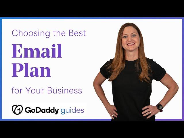 Choosing the Perfect Professional GoDaddy Email Plan for Your Business