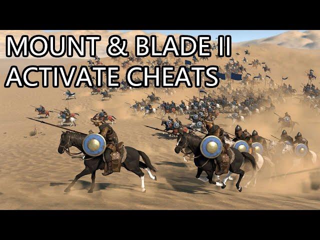 How to Activate Cheats in Mount & Blade II: Bannerlord