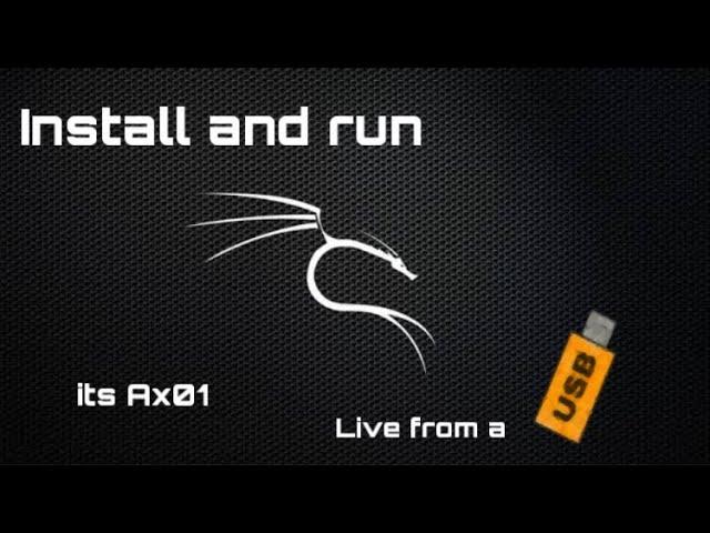 How to Instal and Run KALI LINUX from a usb drive / Pen drive | its Ax01 |