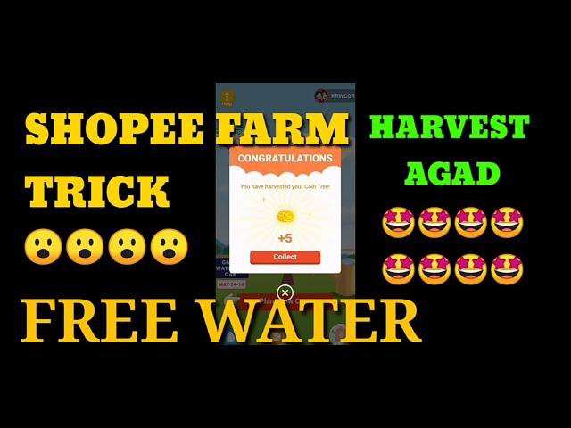 SHOPEE FARM TRICK ( HARVEST AGAD)