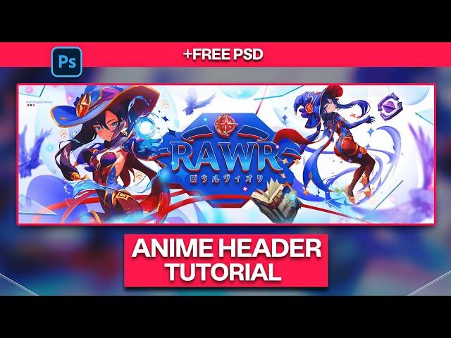 Photoshop Anime Banner/Header Tutorial in 2024 | FREE PSD