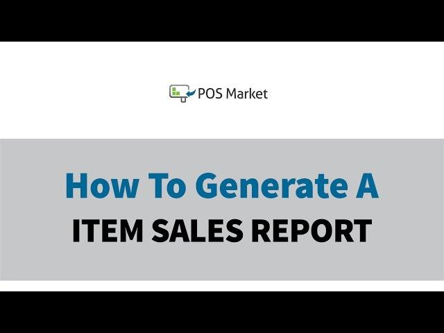 How To Generate An Item Sales Report