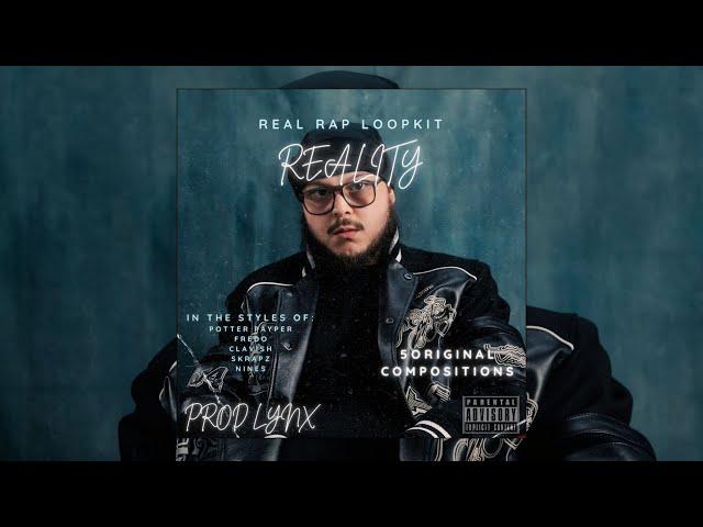 [FREE] (5+) UK Real Rap Loop Kit 2024 - "REALITY" (Potter Payper, Fredo, Skrapz, Nines)