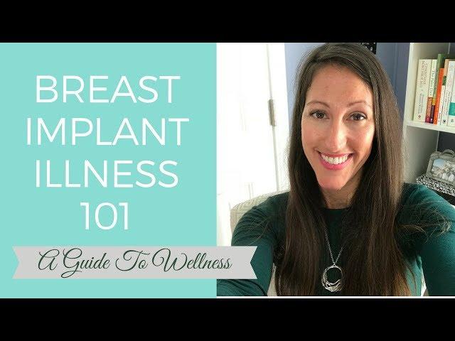 Breast Implant Removal:  What You Need To Know About Breast Implant Illness