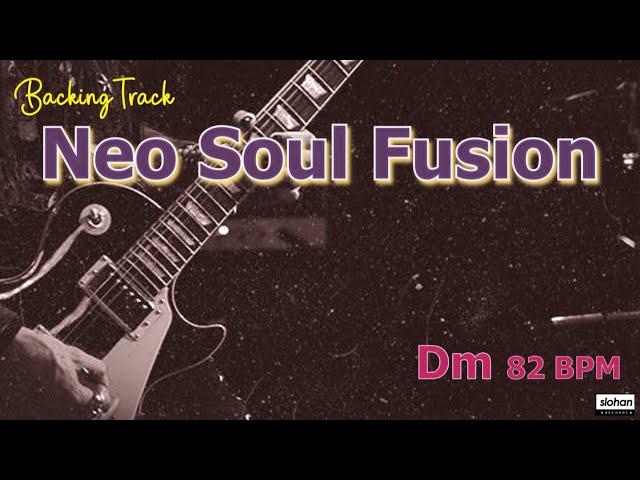 Neo Soul Fusion   (JAZZ FUSION)／Backing Track (Dm 82 BPM)