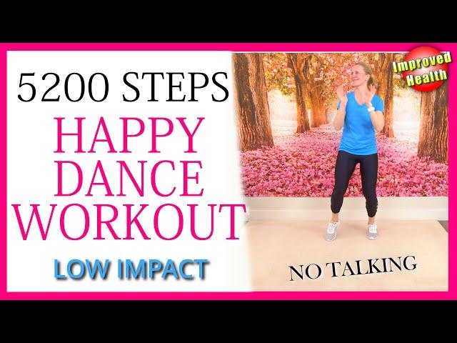 5200 Steps Happy DANCE Workout with Improved Health Benefits