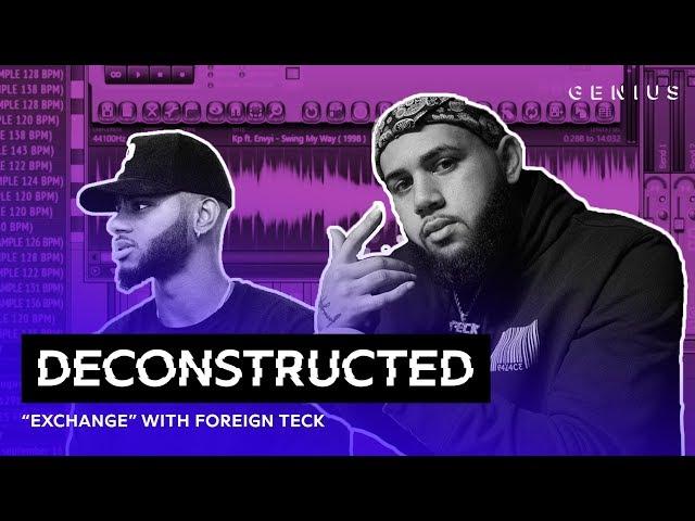 The Making Of Bryson Tiller's "Exchange" With Foreign Teck | Deconstructed