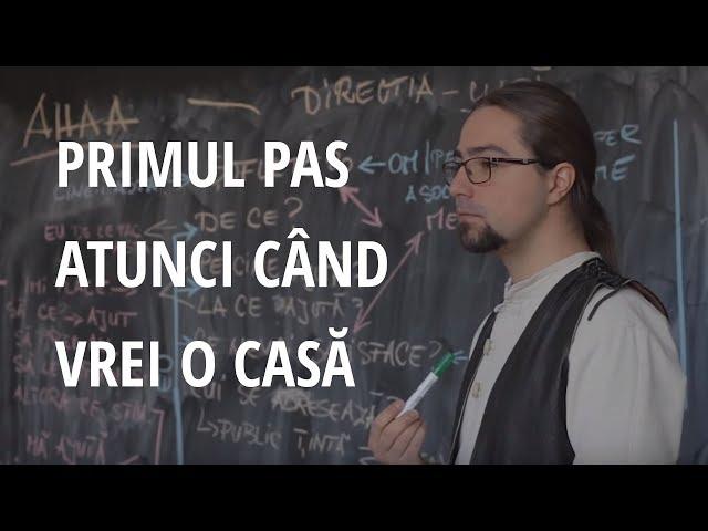 Primul pas - atunci când vrei o casă