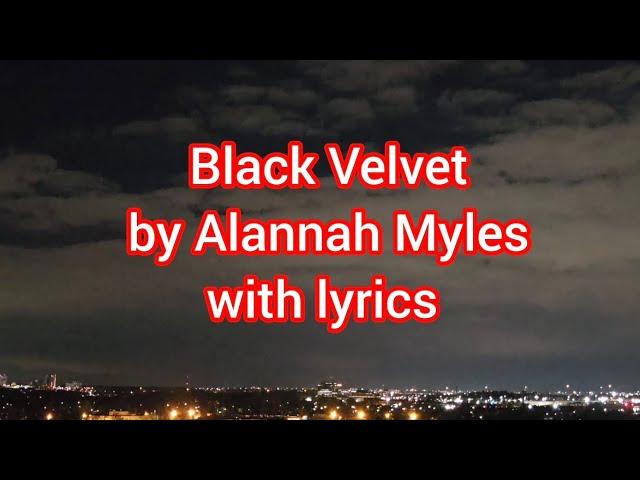 Black Velvet by Alannah Myles with lyrics #like #share #subscribe for more contents.