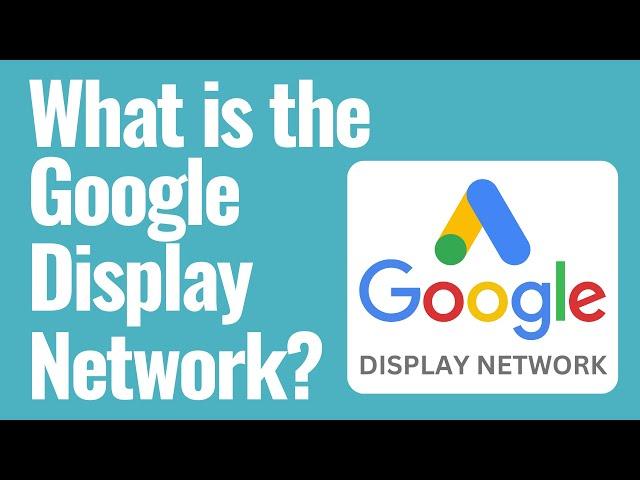 What is the Google Display Network? The GDN Explained For Beginners