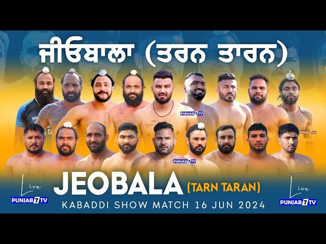 [LIVE] Jeobala (Tarn Taran) Kabaddi Show Match 16 June 2024 | Live Today Kabaddi