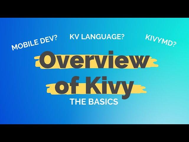 Kivy Introduction for Beginners: Kivy framework, KV Langugage, KivyMD