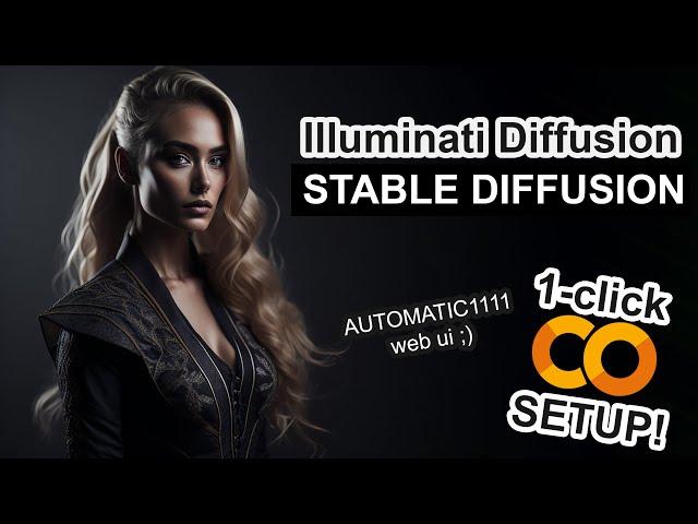Illuminati Diffusion - Stable Diffusion 1-CLICK Google Colab Setup