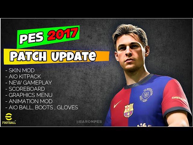 PES 2017 PATCH UPDATE 2025 - All in one