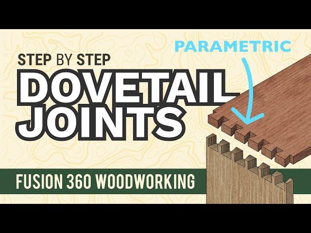 Fusion 360 Woodworking: Dovetail Joints - Make them the easy way!