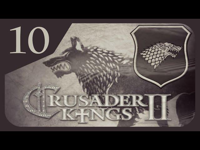 Crusader Kings II Game of Thrones - House Stark #10 - Umber Rebellion