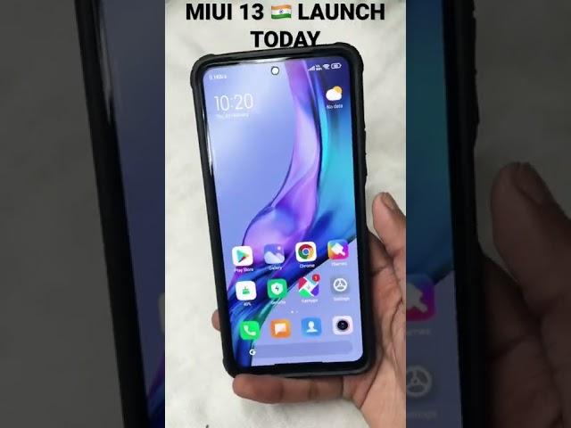 MIUI 13 LAUNCH TODAY IN INDIA 