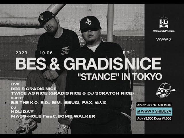 LIVE : BES & GRADIS NICE "STANCE" IN TOKYO (2023/10/6 at 渋谷WWWX)