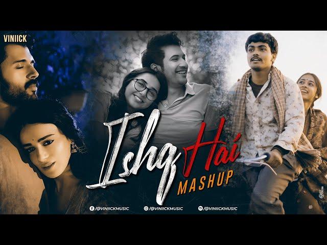 Ishq Hai Mashup | Viniick | Sahiba | Arijit Singh | Mismatched | Khoobsurat | O Sajni Re