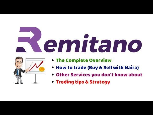 Remitano Complete TutorialHow to Trade (Buy & Sell for Naira) | Other Services, Tips & Strategies