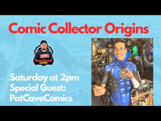 Comic Collector Origins - Episode 19 - with PatCaveComics