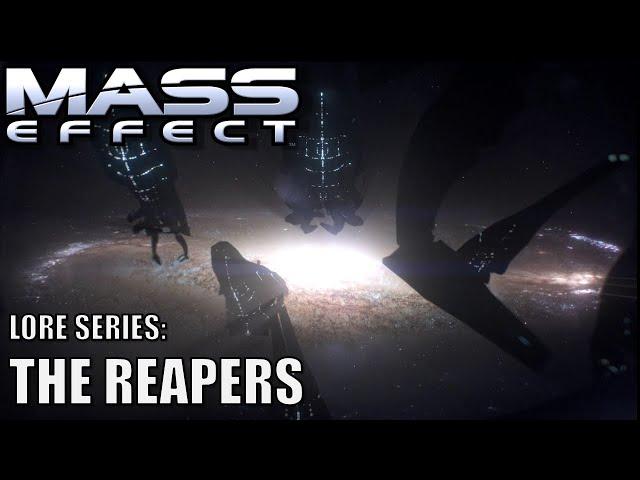 Mass Effect Lore Series - The Reapers