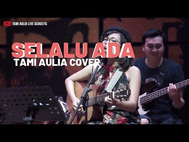 Selalu Ada - Blackout ( Tami Aulia Cover )