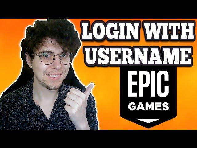 How To Login With Username In Epic Games