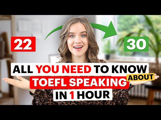 Everything you MUST KNOW about TOEFL Speaking: Structure, Tips, Linking words, and 2 Practice tests