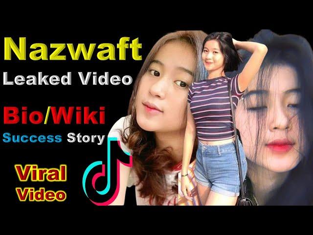 Nazwaft Viral Video - TikToker Nazwa Viral Video, Biography, Success Story