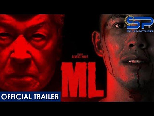 ML | Official Trailer | Suspense Thriller w/ Eddie Garcia & Tony Labrusca directed by Benedict Mique