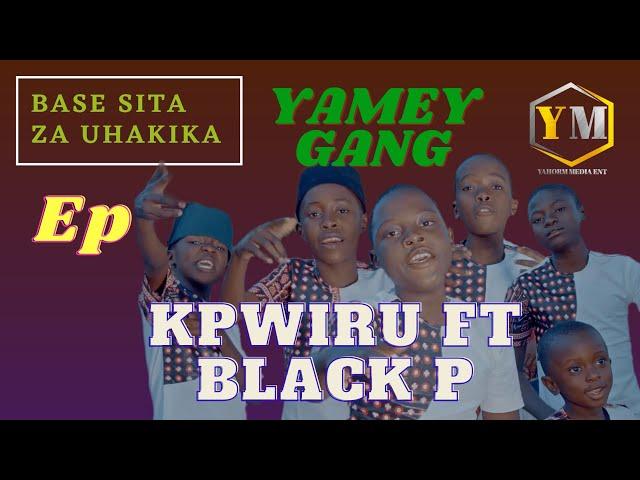 Yamey Gang - Kpwiru Ft Black P