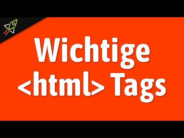 Wichtige HTML Tags die DU lernen solltest